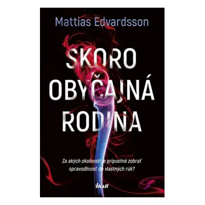 Skoro obyčajná rodina - Mattias Edvardsson