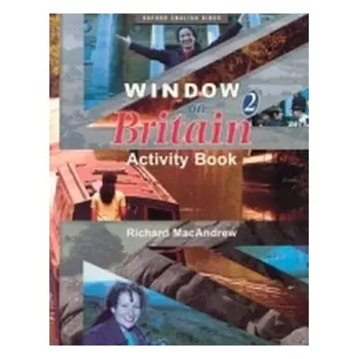 Window on Britain 2 Activity Book - Richard MacAndrew