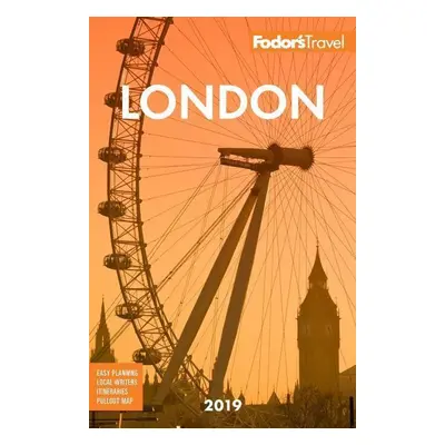 Fodor's London 2019 - Fodor's Travel Guide