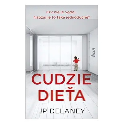 Cudzie dieťa - J. P. Delaney