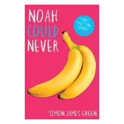 Noah Could Never - Simon James Green