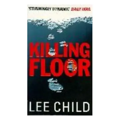 Killing Floor - Lee Child