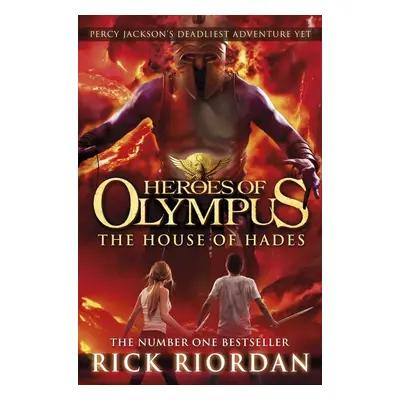 Heroes of Olympus 4. The House of Hades - Rick Riordan