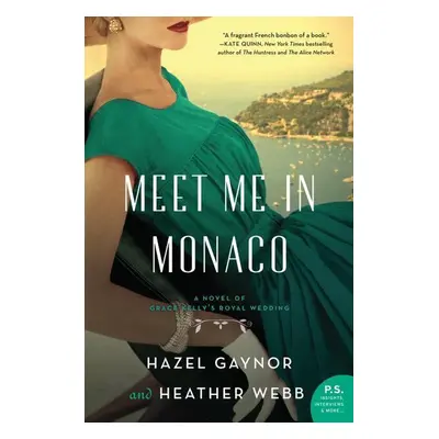 Meet Me in Monaco - Heather Webb