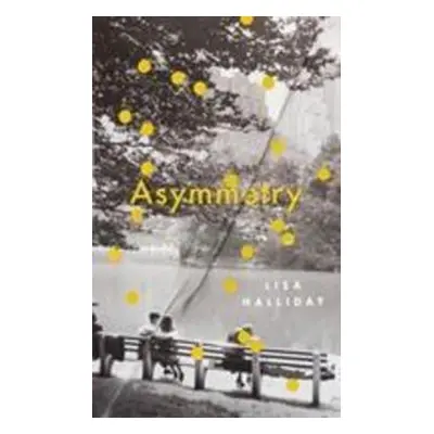 Asymmetry - Lisa Halliday