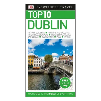 DK Eyewitness Top 10 Travel Guide Dublin - Polly Phillimore