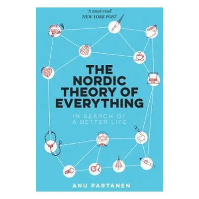 The Nordic Theory of Everything - Anu Partanen