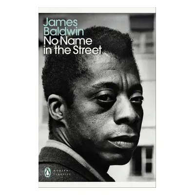 No Name in the Street - James Baldwin