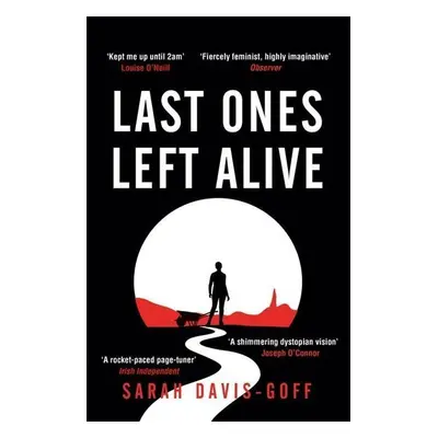 Last Ones Left Alive - Sarah Davis-Goff