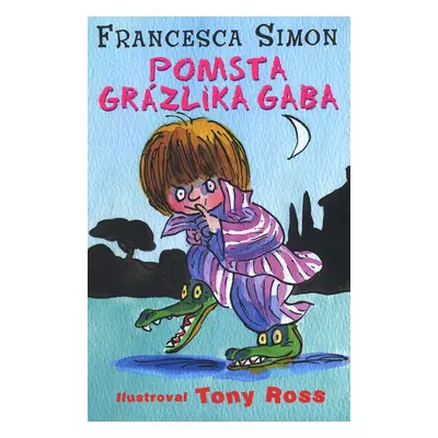 Pomsta Grázlika Gaba - Francesca Simon