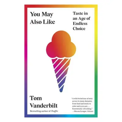 You May Also Like - Tom Vanderbilt