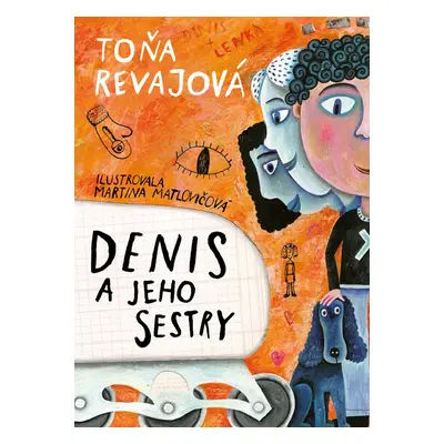 Denis a jeho sestry - Toňa Revajová