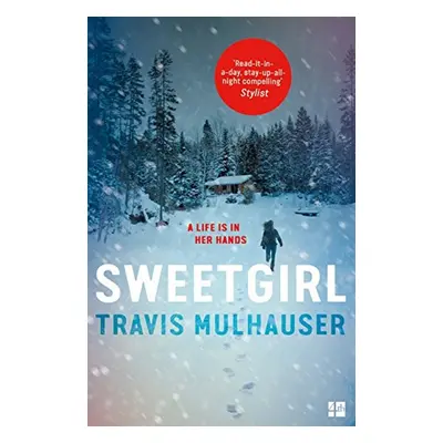 Sweetgirl - Travis Mulhauser