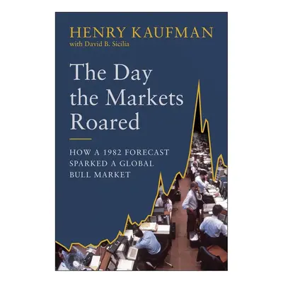 The Day the Markets Roared - David B. Sicilia