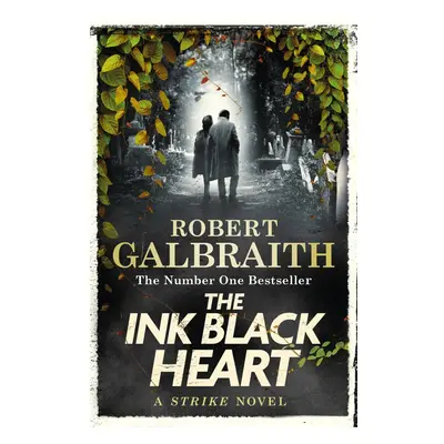 The Ink Black Heart - Robert Galbraith (pseudonym J. K. Rowlingové)