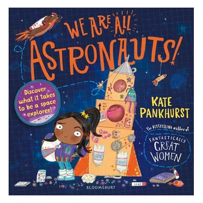 We Are All Astronauts - Kate Pankhurst