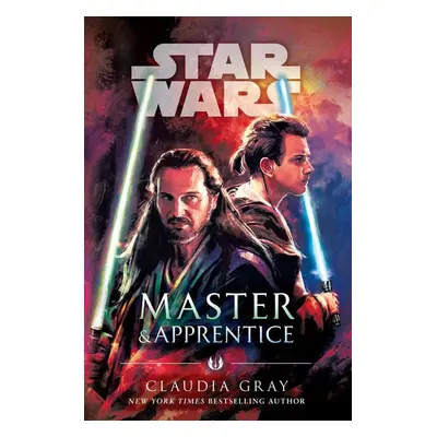 Master & Apprentice (Star Wars) - Claudia Grayová