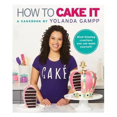 How to Cake It - Yolanda Gampp