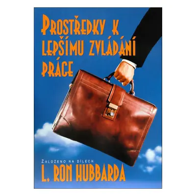 Prostředky k lepšímu zvládání práce - L. Ron Hubbard