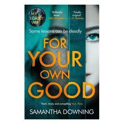 For Your Own Good - Samantha Downing