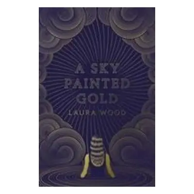 A Sky Painted Gold - Laura Wood