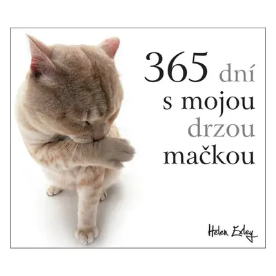 365 dní s mojou drzou mačkou - Helen Exley