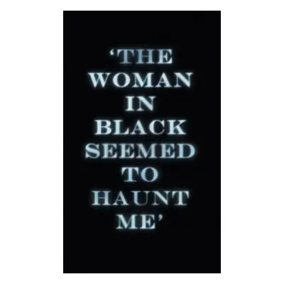 The Woman in Black (Heroes & Villains) - Susan Hill