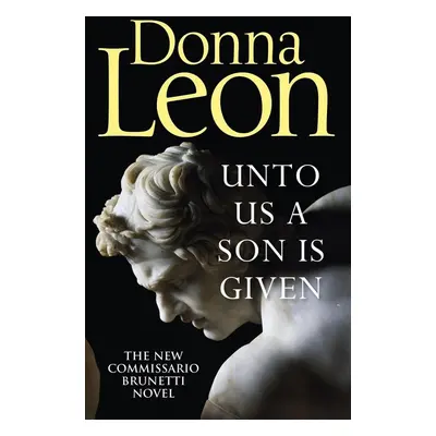 Unto Us a Son Is Given - Donna Leon