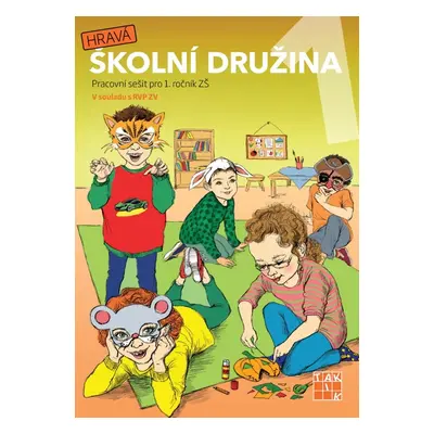 Hravá školní družina 1 - Autor Neuveden