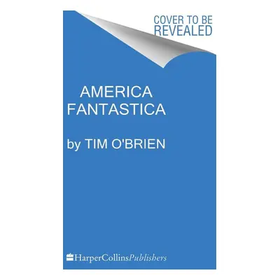 America Fantastica - Tim O'Brien