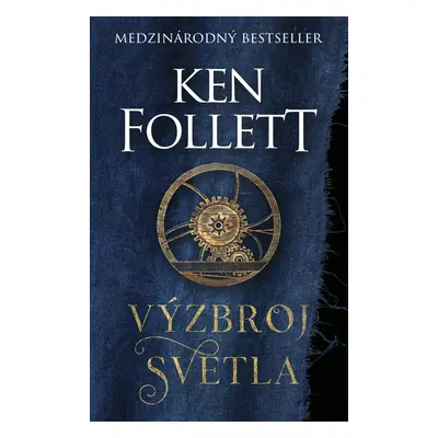 Výzbroj svetla - Ken Follett