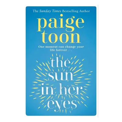 The Sun in Her Eyes - Paige Toon