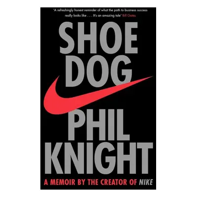 Shoe Dog - Phil Knight