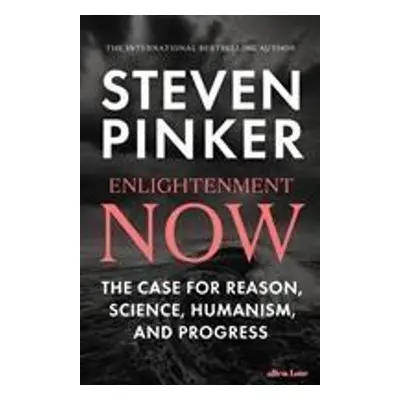 Enlightenment Now - Steven Pinker