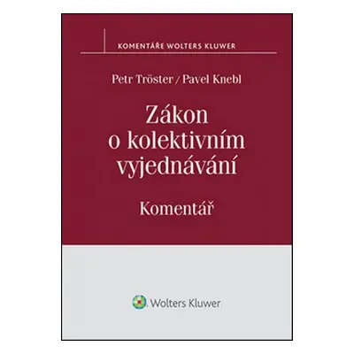 Zákon o kolektivním vyjednávání - Petr Tröster