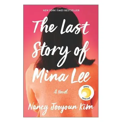 The Last Story of Mina Lee - Nancy Jooyoun Kim