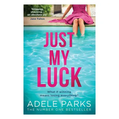 Just My Luck - Adele Parksová