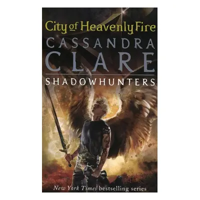 Mortal Instruments 06. City of Heavenly Fire - Cassandra Clare