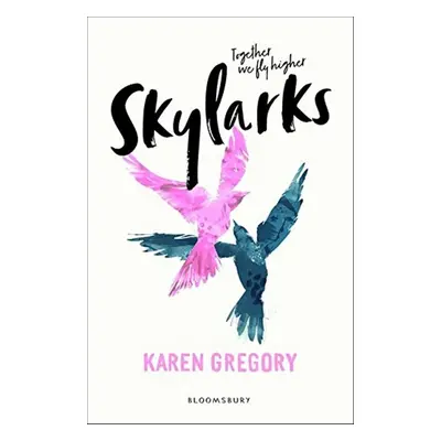 Skylarks - Karen Gregory