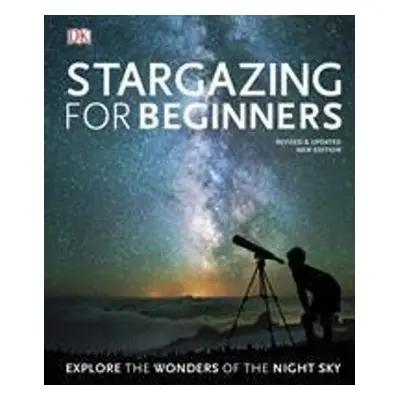 Stargazing for Beginners - Will Gater