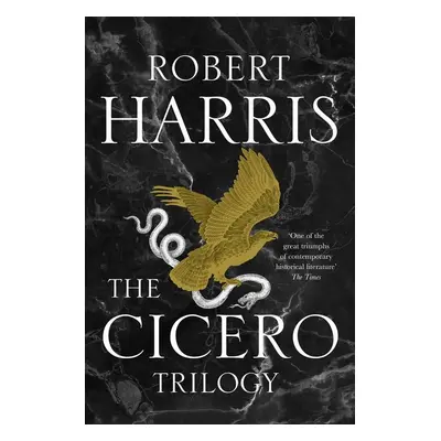 The Cicero Trilogy - Robert Harris