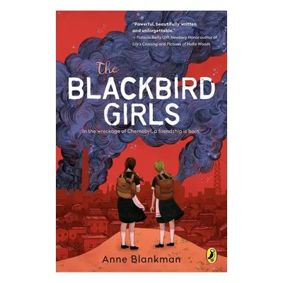 The Blackbird Girls - Anne Blankman