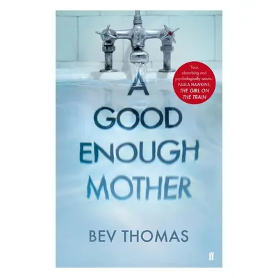 A Good Enough Mother - Bev Thomas