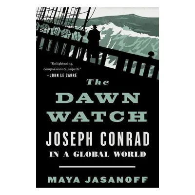 The Dawn Watch - Maya Jasanoff