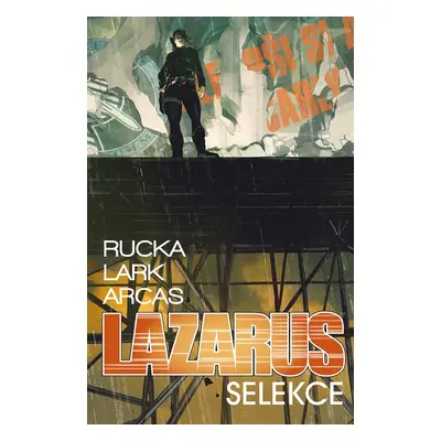 Lazarus Selekce - Greg Rucka