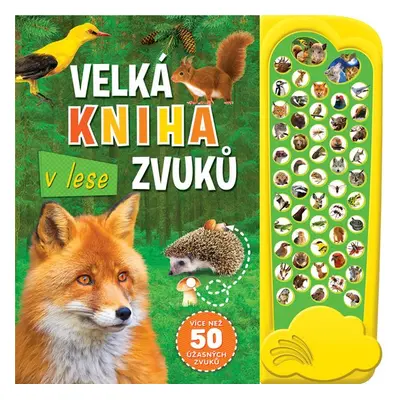 Velká kniha zvuků V lese - Autor Neuveden