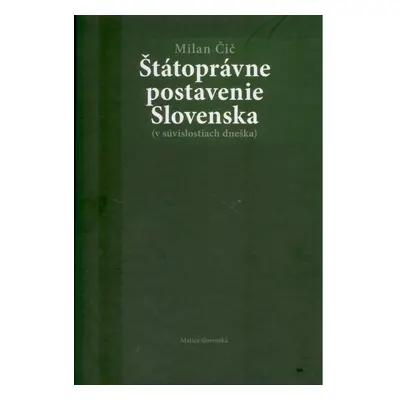 Štátoprávne postavenie Slovenska - Milan Čič