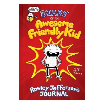 Diary of an Awesome Friendly Kid: Rowley Jefferson's Journal - Jeff Kinney