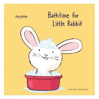 Bathtime for Little Rabbit - Jörg Mühle