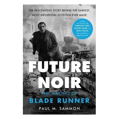 Future Noir - Paul M. Sammon